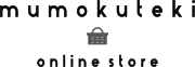 mumokuteki online store