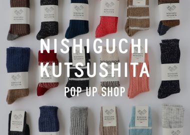 NISHIGUCHI KUTSUSHITA POP UP SHOP