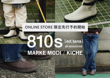 810s MARKE MODI / KICHE　オンラインストア限定先行予約